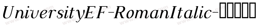 UniversityEF-RomanItalic字体转换