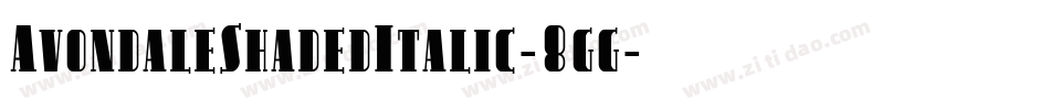 AvondaleShadedItalic-8gg字体转换