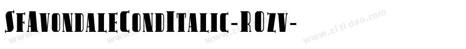 SfAvondaleCondItalic-R0zv字体转换