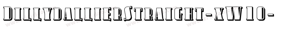 DillydallierStraight-xW1O字体转换