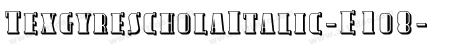 TexgyrescholaItalic-E1o8字体转换