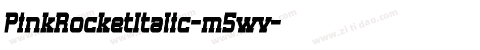 PinkRocketItalic-m5wv字体转换