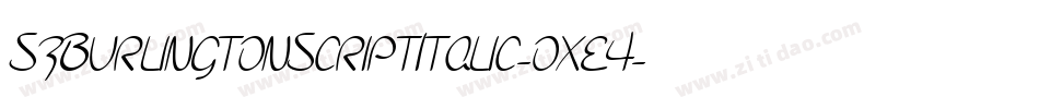 SfBurlingtonScriptItalic-oxe4字体转换 SfBurlingtonScriptItalic-oxe4字体转换