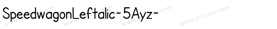 SpeedwagonLeftalic-5Ayz字体转换