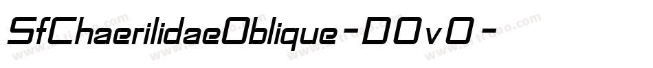 SfChaerilidaeOblique-D0v0字体转换