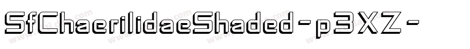 SfChaerilidaeShaded-p3XZ字体转换 SfChaerilidaeShaded-p3XZ字体转换