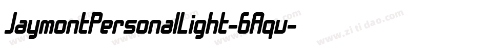 JaymontPersonalLight-6Aqv字体转换
