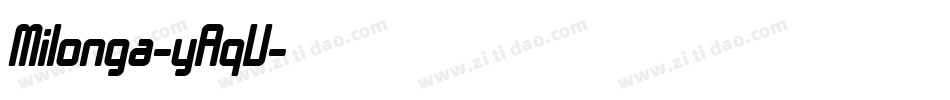 Milonga-yAqV字体转换