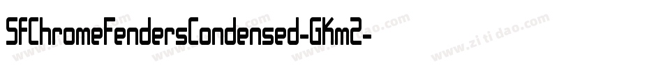 SfChromeFendersCondensed-GKmZ字体转换 SfChromeFendersCondensed-GKmZ字体转换