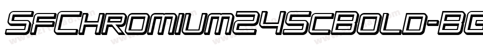 SfChromium24ScBold-BGKn字体转换 SfChromium24ScBold-BGKn字体转换