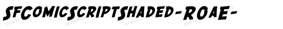 SfComicScriptShaded-R0aE字体转换