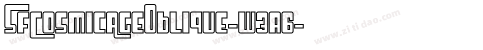 SfCosmicAgeOblique-w3a6字体转换 SfCosmicAgeOblique-w3a6字体转换