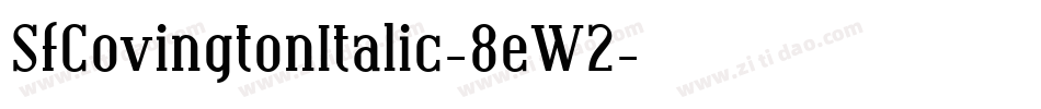 SfCovingtonItalic-8eW2字体转换