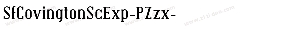 SfCovingtonScExp-PZzx字体转换 SfCovingtonScExp-PZzx字体转换