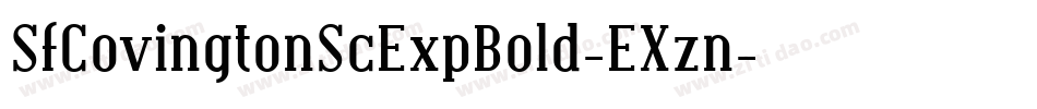 SfCovingtonScExpBold-EXzn字体转换 SfCovingtonScExpBold-EXzn字体转换