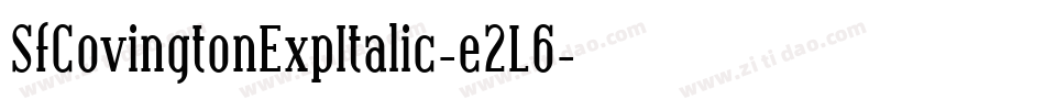 SfCovingtonExpItalic-e2L6字体转换 SfCovingtonExpItalic-e2L6字体转换