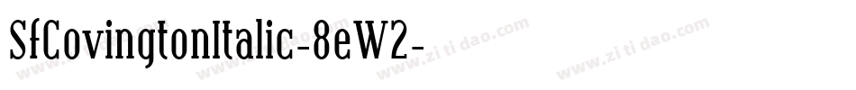 SfCovingtonItalic-8eW2字体转换