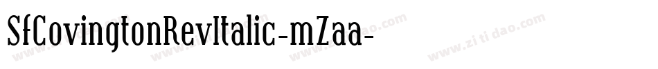 SfCovingtonRevItalic-mZaa字体转换 SfCovingtonRevItalic-mZaa字体转换