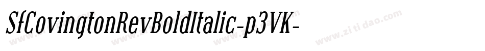 SfCovingtonRevBoldItalic-p3VK字体转换 SfCovingtonRevBoldItalic-p3VK字体转换