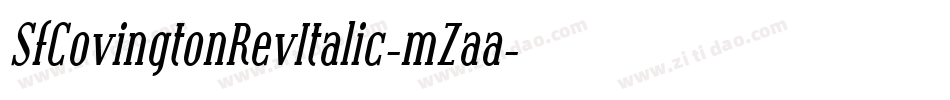 SfCovingtonRevItalic-mZaa字体转换 SfCovingtonRevItalic-mZaa字体转换