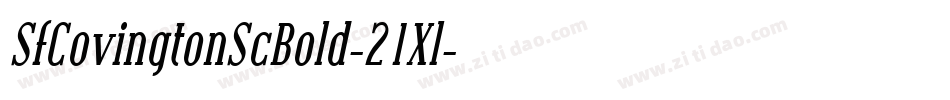 SfCovingtonScBold-21Xl字体转换 SfCovingtonScBold-21Xl字体转换