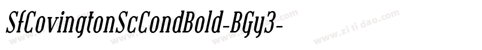 SfCovingtonScCondBold-BGy3字体转换 SfCovingtonScCondBold-BGy3字体转换