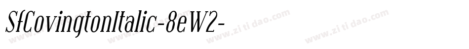SfCovingtonItalic-8eW2字体转换
