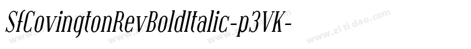 SfCovingtonRevBoldItalic-p3VK字体转换 SfCovingtonRevBoldItalic-p3VK字体转换
