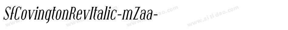 SfCovingtonRevItalic-mZaa字体转换 SfCovingtonRevItalic-mZaa字体转换