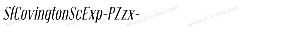 SfCovingtonScExp-PZzx字体转换 SfCovingtonScExp-PZzx字体转换