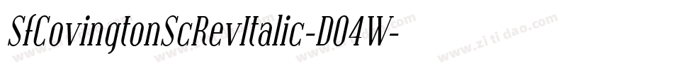 SfCovingtonScRevItalic-D04W字体转换
