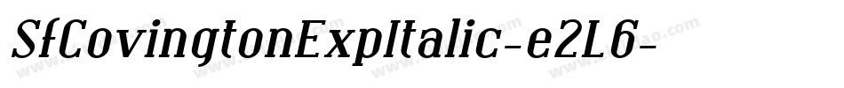 SfCovingtonExpItalic-e2L6字体转换 SfCovingtonExpItalic-e2L6字体转换
