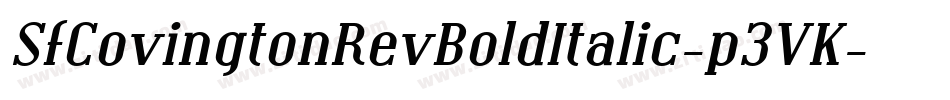 SfCovingtonRevBoldItalic-p3VK字体转换 SfCovingtonRevBoldItalic-p3VK字体转换