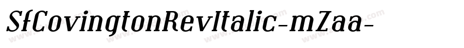 SfCovingtonRevItalic-mZaa字体转换 SfCovingtonRevItalic-mZaa字体转换