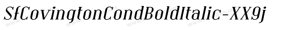SfCovingtonCondBoldItalic-XX9j字体转换 SfCovingtonCondBoldItalic-XX9j字体转换
