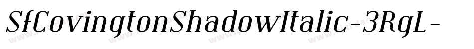 SfCovingtonShadowItalic-3RgL字体转换 SfCovingtonShadowItalic-3RgL字体转换