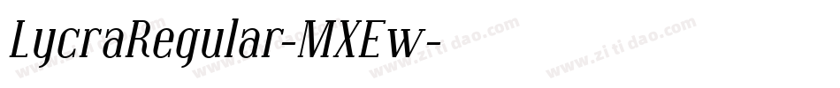 LycraRegular-MXEw字体转换