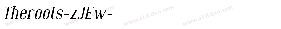 Theroots-zJEw字体转换