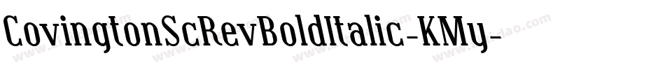 CovingtonScRevBoldItalic-KMy字体转换
