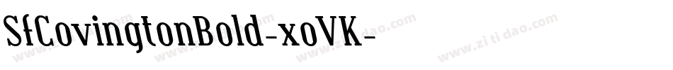 SfCovingtonBold-xoVK字体转换 SfCovingtonBold-xoVK字体转换
