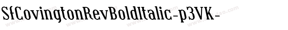 SfCovingtonRevBoldItalic-p3VK字体转换 SfCovingtonRevBoldItalic-p3VK字体转换