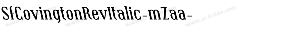 SfCovingtonRevItalic-mZaa字体转换 SfCovingtonRevItalic-mZaa字体转换