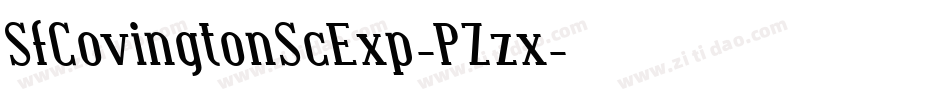 SfCovingtonScExp-PZzx字体转换 SfCovingtonScExp-PZzx字体转换