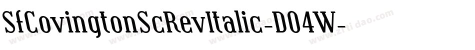 SfCovingtonScRevItalic-D04W字体转换