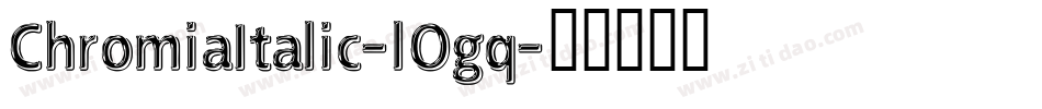 ChromiaItalic-lOgq字体转换