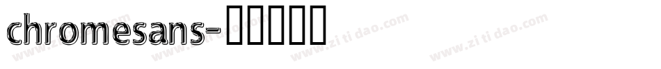 chromesans字体转换