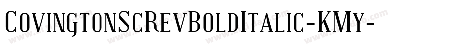 CovingtonScRevBoldItalic-KMy字体转换