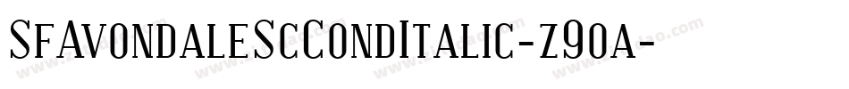 SfAvondaleScCondItalic-z9oa字体转换 SfAvondaleScCondItalic-z9oa字体转换