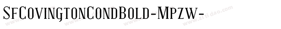 SfCovingtonCondBold-Mpzw字体转换 SfCovingtonCondBold-Mpzw字体转换
