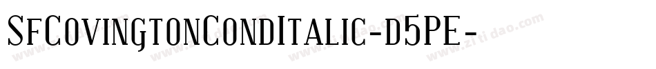 SfCovingtonCondItalic-d5PE字体转换
